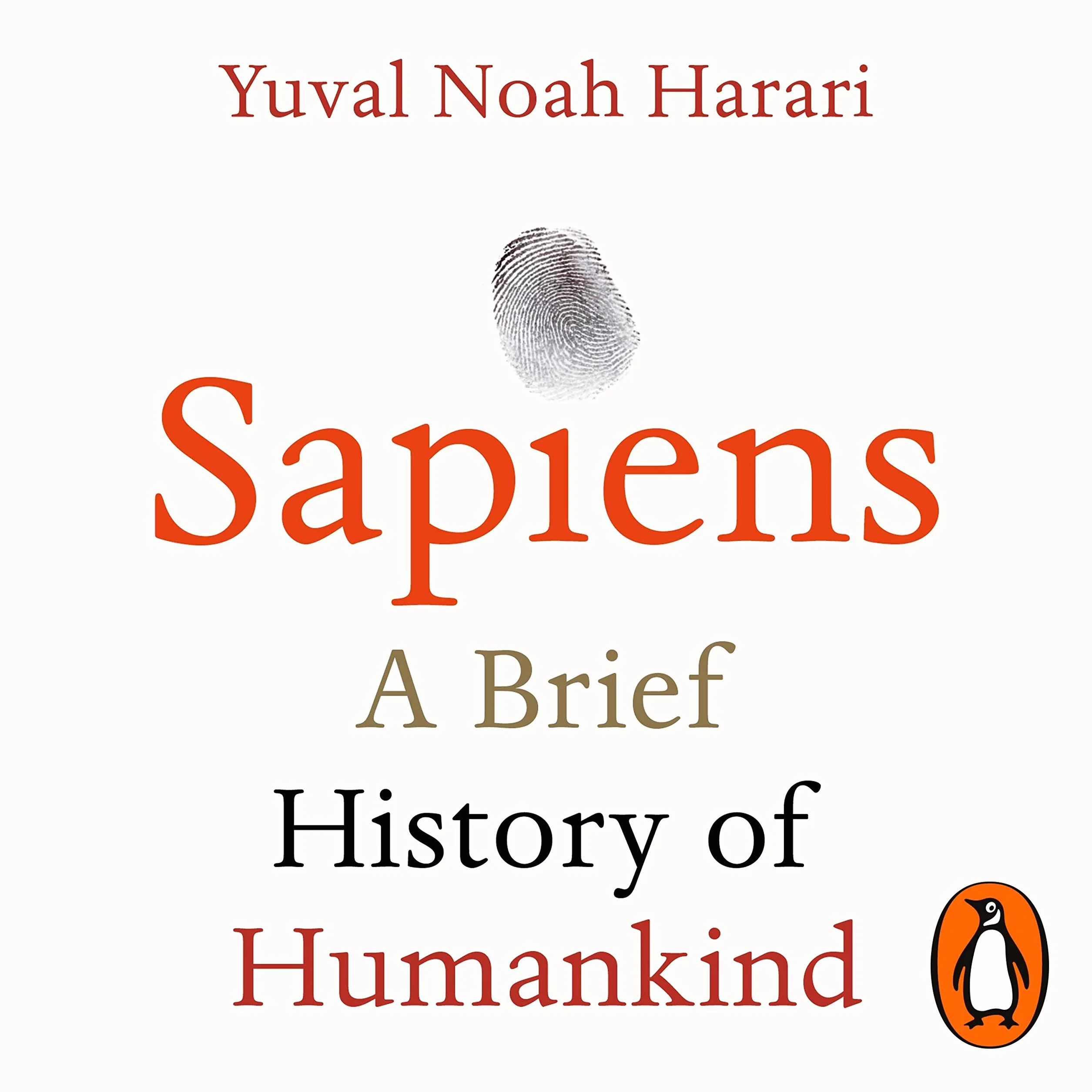 Sapiens: A Brief History of Humankind: The multi-million copy bestseller