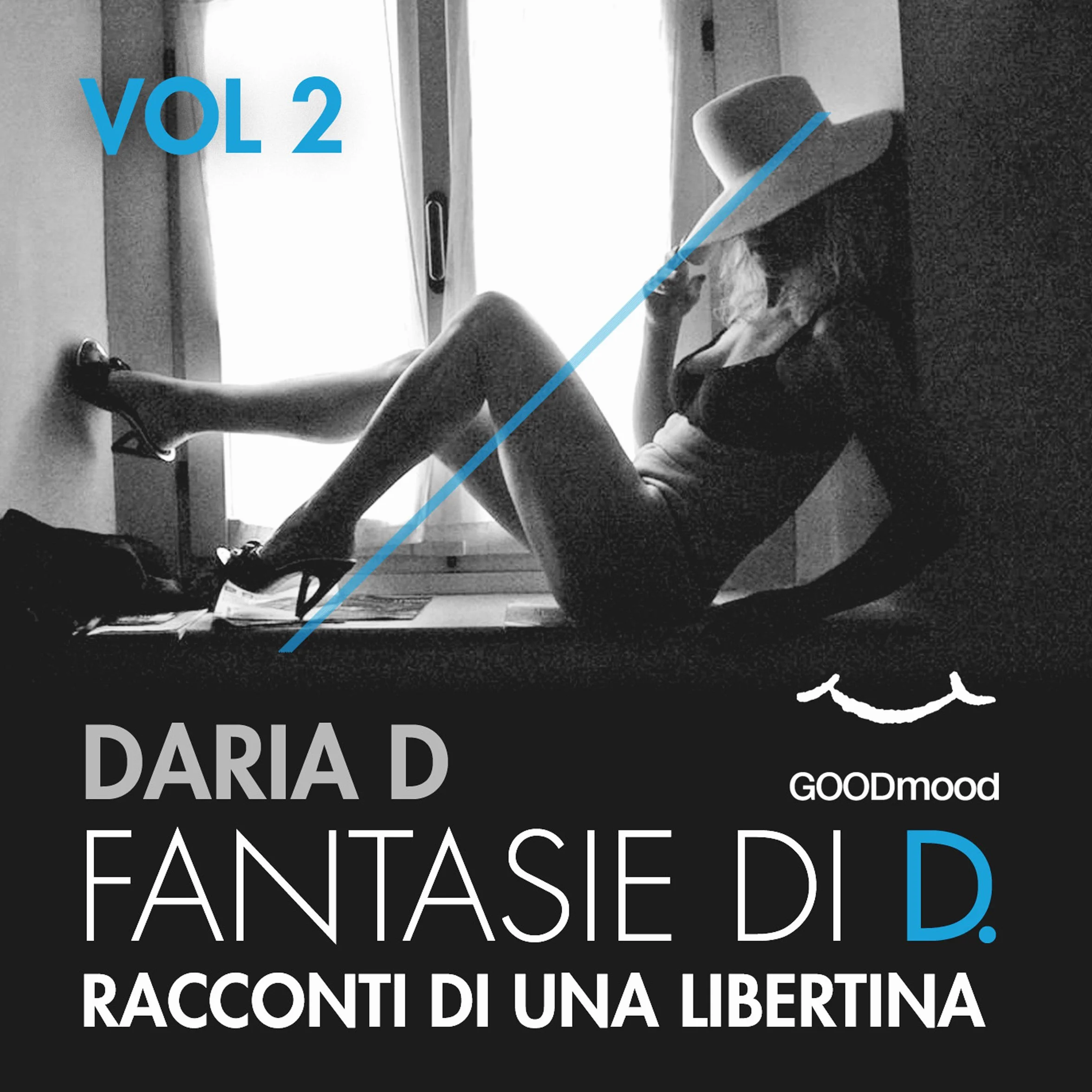 Racconti di una libertina. Fantasie di D. 2