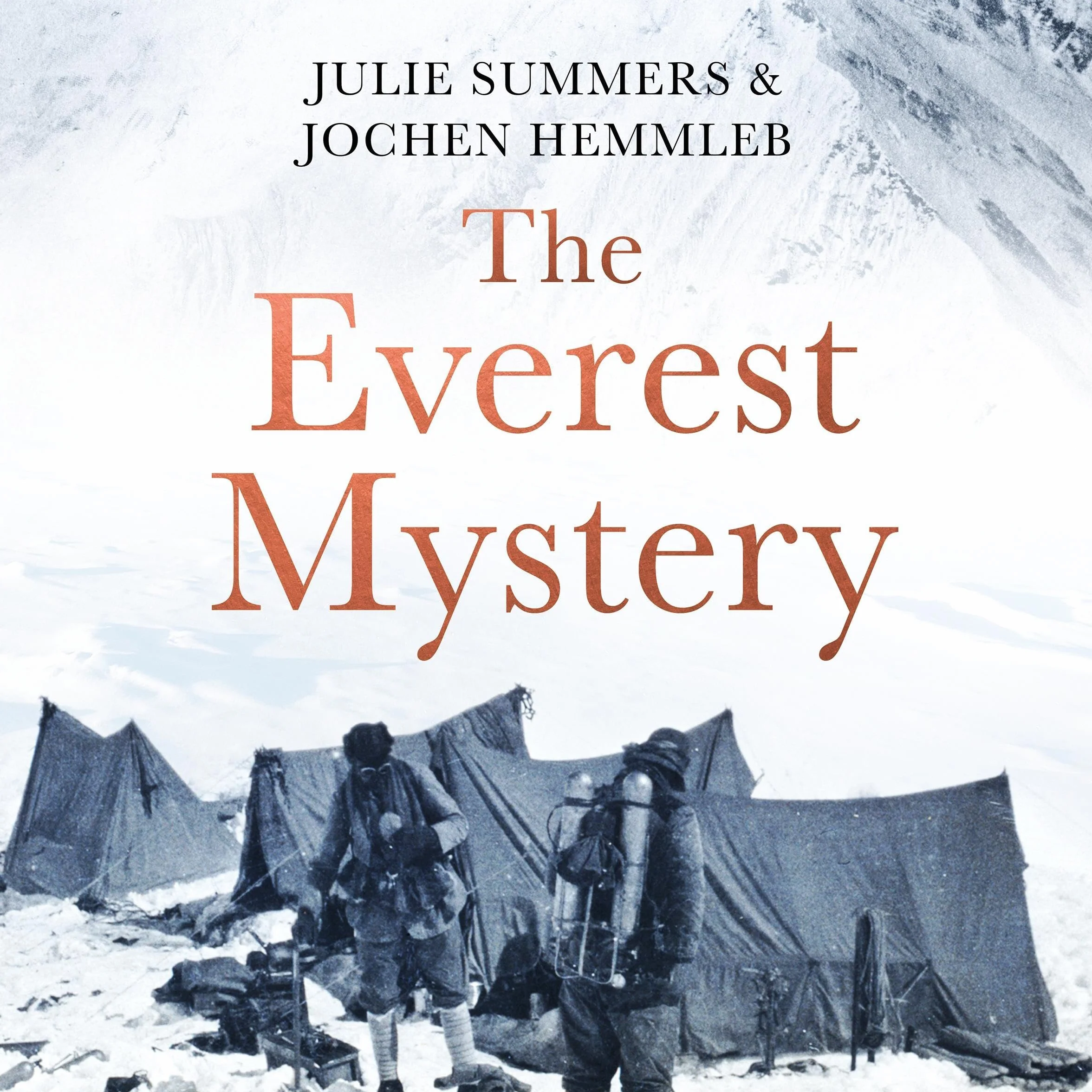 The Everest Mystery: Sandy Irvine, George Mallory and the Truth Still Buried on Everest