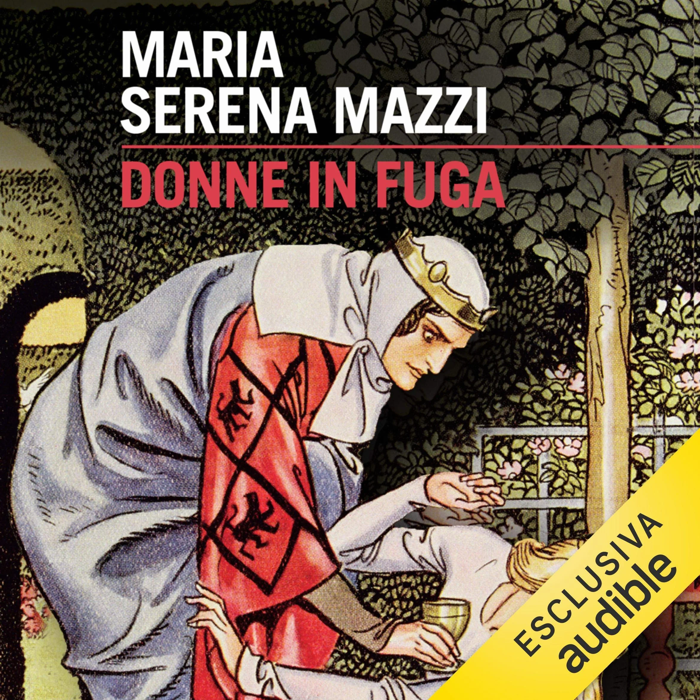 Donne in fuga: Vite ribelli nel Medioevo