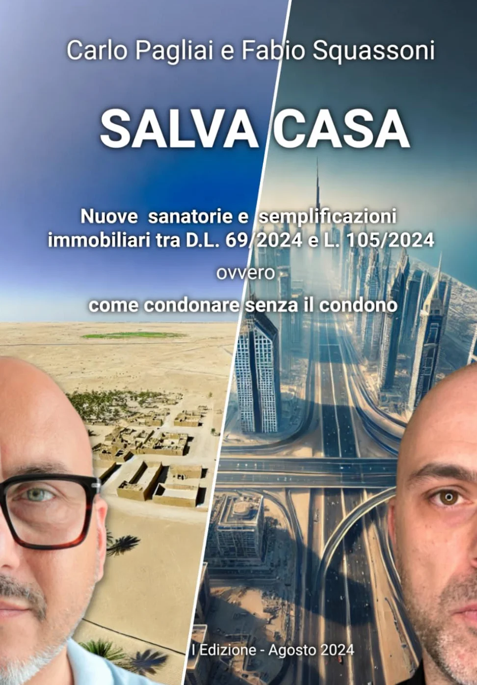 SALVA CASA nuove sanatorie e semplificazioni immobiliari tra D.L. 69/2024 e L. 105/2024: come condonare senza il condono: 2
