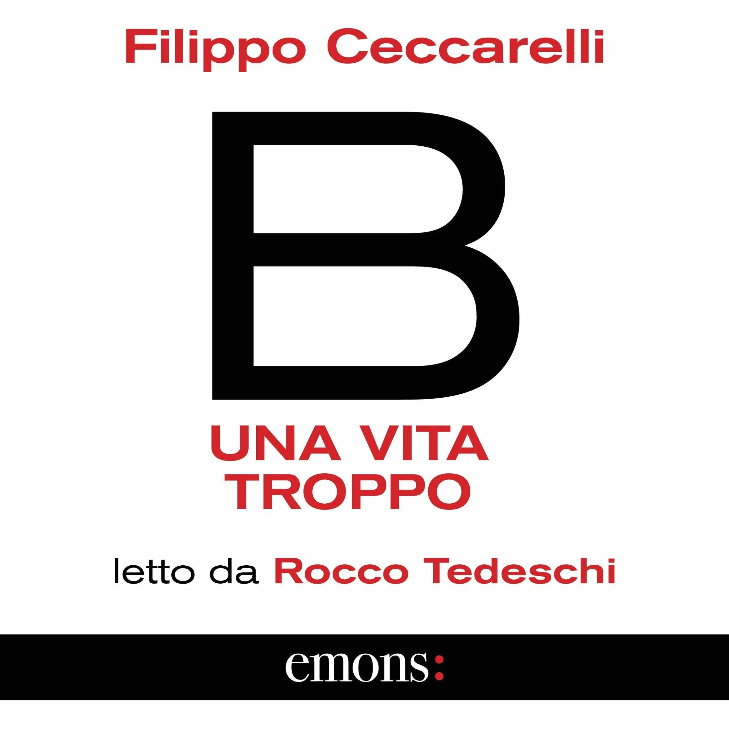 B. Una vita troppo
